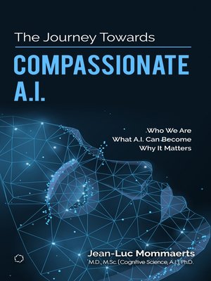 cover image of The Journey Towards Compassionate A.I.